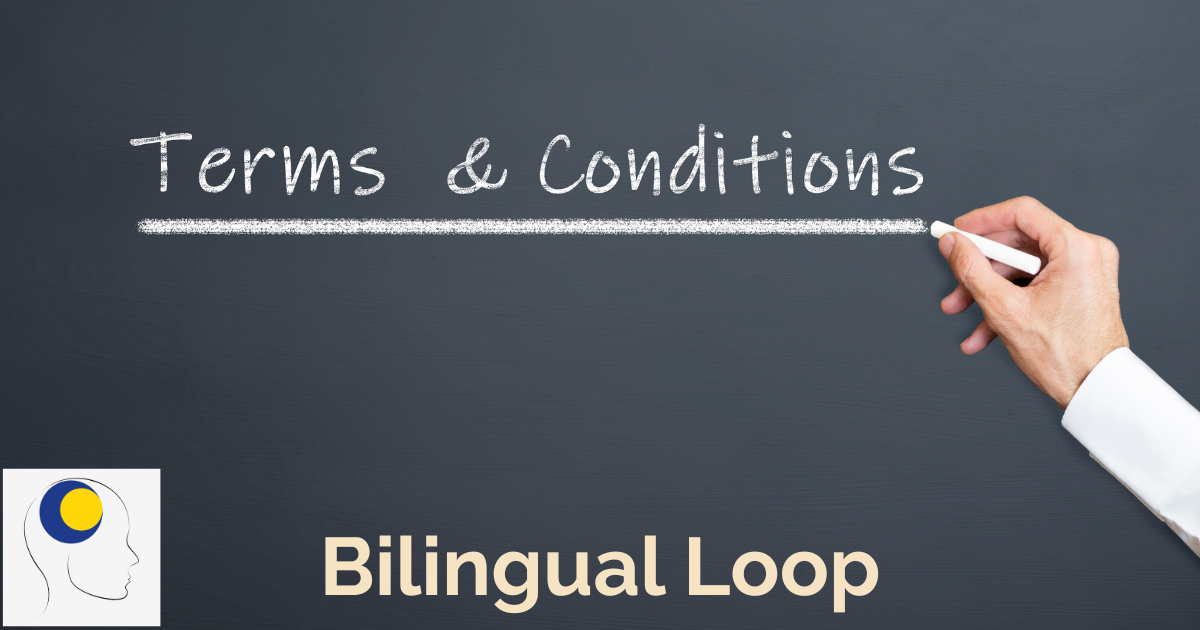 Bililngual Loop Terms and Conditions